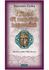 Kniha Případ tří mrtvých bojovníků z knihovny Jiřího Mahena