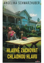 Kniha Hlavně zachovat chladnou hlavu z knihovny Jiřího Mahena