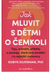 Kniha Jak mluvit s dětmi o čemkoliv z knihovny Jiřího Mahena