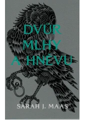 Kniha Dvůr mlhy a hněvu z knihovny Jiřího Mahena