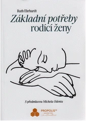 Kniha Základní potřeby rodící ženy z knihovny Jiřího Mahena