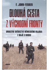 Kniha Dlouhá cesta z východní fronty z knihovny Jiřího Mahena