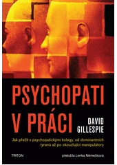 Kniha Psychopati v práci z knihovny Jiřího Mahena