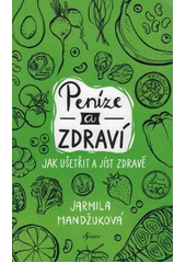 Kniha Peníze a zdraví z knihovny Jiřího Mahena