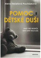 Kniha Pomoc dětské duši z knihovny Jiřího Mahena