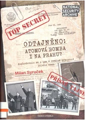 Kniha Odtajněno: Atomová bomba i na Prahu z knihovny Jiřího Mahena