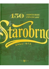 Kniha 150 let historie pivovaru Starobrno z knihovny Jiřího Mahena
