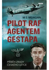 Kniha Pilot RAF agentem gestapa z knihovny Jiřího Mahena