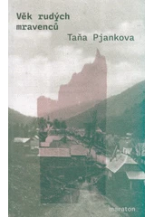 Kniha Věk rudých mravenců z knihovny Jiřího Mahena