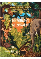 Kniha Do pohádky se zvířátky z knihovny Jiřího Mahena
