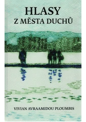 Kniha Hlasy z města duchů z knihovny Jiřího Mahena
