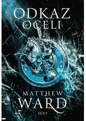 Kniha Odkaz oceli z knihovny Jiřího Mahena