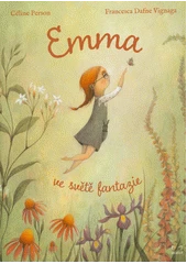 Kniha Emma ve světě fantazie z knihovny Jiřího Mahena