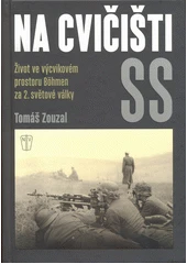 Kniha Na cvičišti SS z knihovny Jiřího Mahena