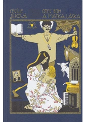 Kniha Otec Bůh a matka Láska z knihovny Jiřího Mahena