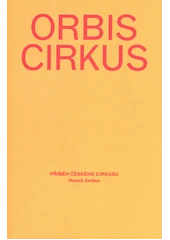Kniha Orbis cirkus z knihovny Jiřího Mahena