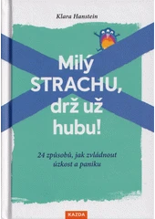 Kniha Milý strachu, drž už hubu z knihovny Jiřího Mahena