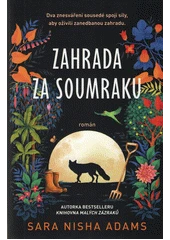 Kniha Zahrada za soumraku z knihovny Jiřího Mahena