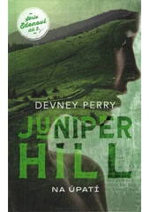 Kniha Juniper Hill z knihovny Jiřího Mahena