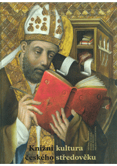 Kniha Knižní kultura českého středověku z knihovny Jiřího Mahena