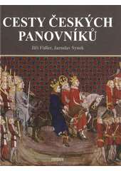 Kniha Cesty českých panovníků z knihovny Jiřího Mahena