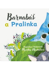 Kniha Barnabáš a Pralinka z knihovny Jiřího Mahena