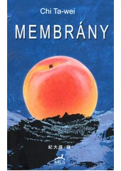 Kniha Membrány z knihovny Jiřího Mahena