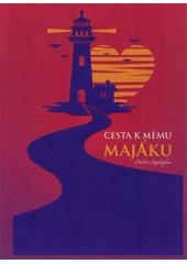 Kniha Cesta k mému majáku z knihovny Jiřího Mahena