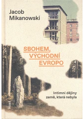 Kniha Sbohem, východní Evropo z knihovny Jiřího Mahena