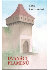 Kniha Dvanáct plamenů z knihovny Jiřího Mahena
