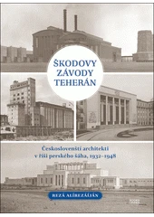Kniha Škodovy závody Teherán z knihovny Jiřího Mahena