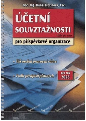 Kniha Účetní souvztažnosti pro příspěvkové organizace 2025 z knihovny Jiřího Mahena