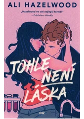 Kniha Tohle není láska z knihovny Jiřího Mahena