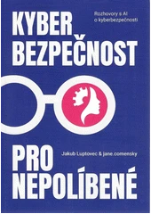 Kniha Kyberbezpečnost pro nepolíbené z knihovny Jiřího Mahena