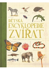 Kniha Dětská encyklopedie zvířat z knihovny Jiřího Mahena