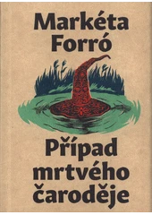 Kniha Případ mrtvého čaroděje z knihovny Jiřího Mahena