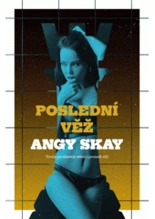 Kniha Poslední věž z knihovny Jiřího Mahena
