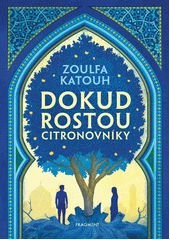 Kniha Dokud rostou citronovníky z knihovny Jiřího Mahena