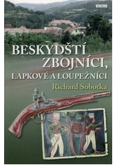 Kniha Beskydští zbojníci, lapkové a loupežníci z knihovny Jiřího Mahena