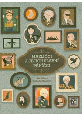Kniha Mazlíčci a jejich slavní páníčci z knihovny Jiřího Mahena
