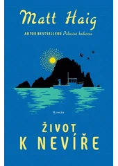 Kniha Život k nevíře z knihovny Jiřího Mahena