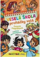 Kniha Veselá škola prvňáčky volá z knihovny Jiřího Mahena