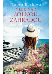 Kniha Nebe nad solnou zahradou z knihovny Jiřího Mahena