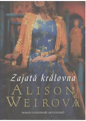 Kniha Zajatá královna z knihovny Jiřího Mahena