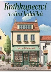Kniha Knihkupectví s vůní koláčků z knihovny Jiřího Mahena