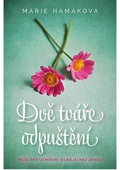 Kniha Dvě tváře odpuštění z knihovny Jiřího Mahena