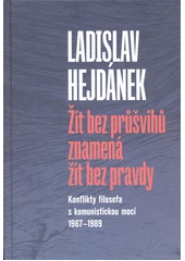 Kniha Žít bez průšvihů znamená žít bez pravdy z knihovny Jiřího Mahena