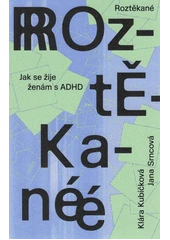Kniha Roztěkané z knihovny Jiřího Mahena