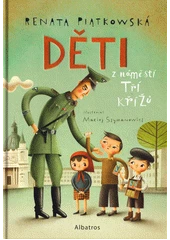 Kniha Děti z náměstí Tří křížů z knihovny Jiřího Mahena