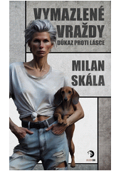 Kniha Vymazlené vraždy: Důkaz proti lásce z knihovny Jiřího Mahena